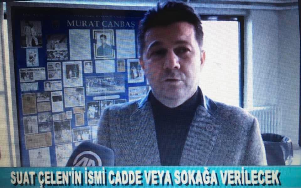 SUAT ÇELEN’İN İSMİ CADDE VEYA SOKAĞA VERİLECEK (08.12.2019)